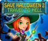 Žaidimas Save Halloween 2: Travel to Hell