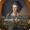 Žaidimas Secrets of the Past: Mother's Diary