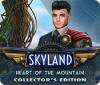 Žaidimas Skyland: Heart of the Mountain Collector's Edition