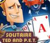 Žaidimas Solitaire: Ted And P.E.T.