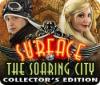 Žaidimas Surface: The Soaring City Collector's Edition