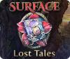 Žaidimas Surface: Lost Tales