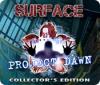Žaidimas Surface: Project Dawn Collector's Edition