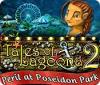 Žaidimas Tales of Lagoona 2: Peril at Poseidon Park