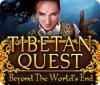 Žaidimas Tibetan Quest: Beyond the World's End