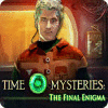 Žaidimas Time Mysteries: The Final Enigma