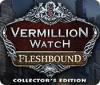 Žaidimas Vermillion Watch: Fleshbound Collector's Edition