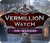 Žaidimas Vermillion Watch: In Blood