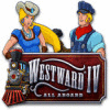 Žaidimas Westward IV: All Aboard