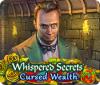 Žaidimas Whispered Secrets: Cursed Wealth