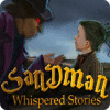 Žaidimas Whispered Stories: Sandman