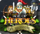 Žaidimas Age of Heroes: The Beginning