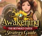 Žaidimas Awakening: The Skyward Castle Strategy Guide