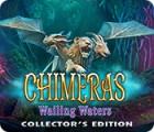Žaidimas Chimeras: Wailing Waters Collector's Edition