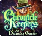 Žaidimas Chronicle Keepers: The Dreaming Garden