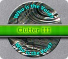 Žaidimas Clutter 3: Who is The Void?