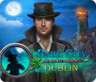 Žaidimas Dark City: Dublin