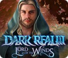 Žaidimas Dark Realm: Lord of the Winds