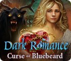 Žaidimas Dark Romance: Curse of Bluebeard