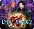 Žaidimas Dark Romance: Winter Lily