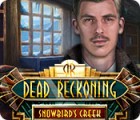 Žaidimas Dead Reckoning: Snowbird's Creek Collector's Edition