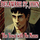 Žaidimas Delaware St. John: The Town with No Name