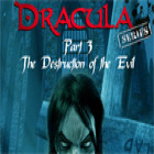 Žaidimas Dracula Series Part 3: The Destruction of Evil