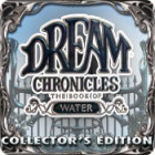 Žaidimas Dream Chronicles: The Book of Water Collector's Edition