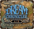 Žaidimas Dream Chronicles: The Book of Air Strategy Guide