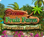 Žaidimas Dream Fruit Farm: Paradise Island