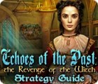 Žaidimas Echoes of the Past: The Revenge of the Witch Strategy Guide