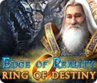 Žaidimas Edge of Reality: Ring of Destiny