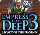 Žaidimas Empress of the Deep 3: Legacy of the Phoenix