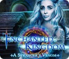 Žaidimas Enchanted Kingdom: A Stranger's Venom