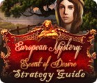Žaidimas European Mystery: Scent of Desire Strategy Guide