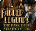 Žaidimas Fabled Legends: The Dark Piper Strategy Guide