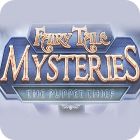 Žaidimas Fairy Tale Mysteries: The Puppet Thief Collector's Edition