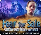 Žaidimas Fear for Sale: City of the Past Collector's Edition