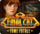 Žaidimas Final Cut: Fame Fatale
