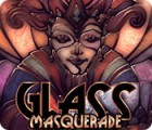 Žaidimas Glass Masquerade