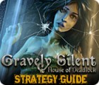 Žaidimas Gravely Silent: House of Deadlock Strategy Guide