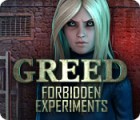 Žaidimas Greed: Forbidden Experiments