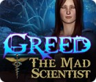 Žaidimas Greed: The Mad Scientist