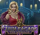 Žaidimas Grim Facade: The Message