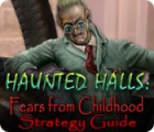 Žaidimas Haunted Halls: Fears from Childhood Strategy Guide