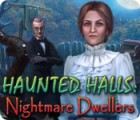 Žaidimas Haunted Halls: Nightmare Dwellers