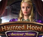 Žaidimas Haunted Hotel: Ancient Bane