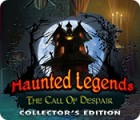 Žaidimas Haunted Legends: The Call of Despair Collector's Edition