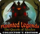Žaidimas Haunted Legends: The Queen of Spades Collector's Edition