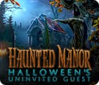 Žaidimas Haunted Manor: Halloween's Uninvited Guest